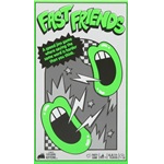 Fast Friends