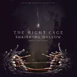 Night Cage: Shrieking Hollow, The