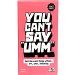 You Can't Say Umm